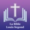 La Bible Louis Segond LSG 1910 is a Free and Offline Bible