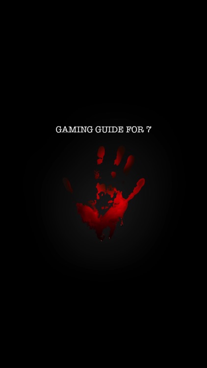 Unofficial Gaming Guide For 7