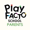 PlayFACTO School Parent