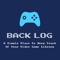 Video Game Back Log is an app for players to keep track of their video game library