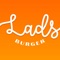 LADS Burger is a place where deliciousness and happiness are served