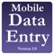 Create customizable data entry collection sessions for mobile data entry
