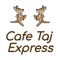 At Cafe Taj Express we are proud to offer you our very own online food ordering app