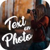 Text On Photo - Photo Editor