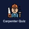 Using this Carpenter Quiz game learn, spend some free time with it, have fun playing it