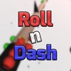 Roll n Dash