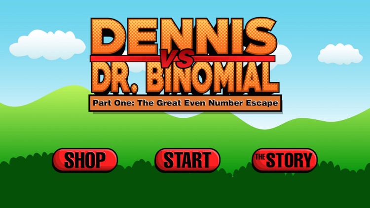 Dennis vs. Dr. Binomial Part 1