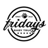 Fridays Baby Truck