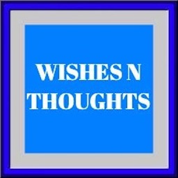 Wishes N Thoughts