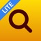 Word Lookup Lite is a Dictionary and Anagram Finder for word games like Words With Friends, SCRABBLE®, Hanging With Friends, Letterpress, WordFeud, WELDER and crossword puzzles