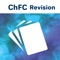 The ChFC Test Prep App offers you the chance to brush up on your knowledge and use it as a fully customizable revision tool for the Chartered Financial Consultant Exam