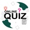 Get Online Quiz app and test your skills in verity of fields