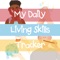 The Daily Living Skills Tracker provides step-by-step, visual and auditory instructions to assist users in complete basic hygiene task such as: