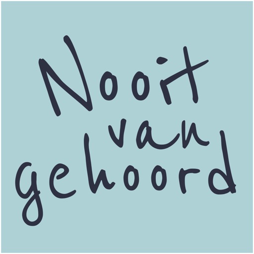 Nooit van gehoord