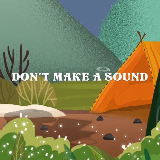 Don't make a sound