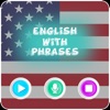Learn English with Phrases