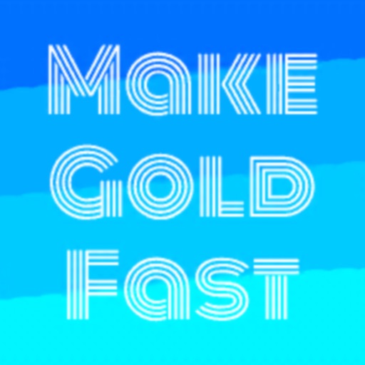 Make Gold Fast