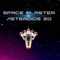 Space Blaster Asteroid 2D is the prequel to Space Blaster 3D, see the mission that put commander Darcy on her path to greatness