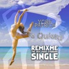 Te Quiero [REMIXME SINGLE]