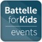 This app gives you access to Battelle for Kids events