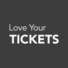 Love Your Tickets