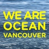 We Are Ocean Vancouver