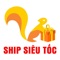 SHIP SIÊU TỐC là dịch vụ giao hàng thu tiền hộ cho các đối tác thương mại điện tử