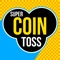 Super Coin Toss is a amusing ability game in which you have to grab the coin before it falls taking into account the rhythm and your intuition