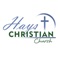 Find everything from Hays Christian Church in one convenient app