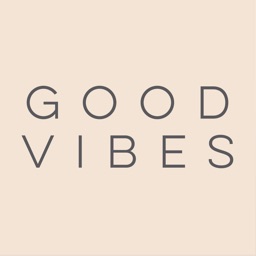 GOOD VIBES |