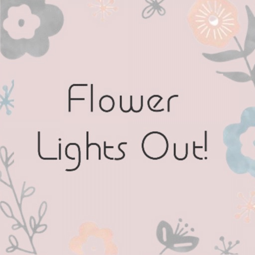 Flower Lights Out!