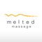 Download the melted massage App today to plan and schedule your appointments