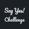 Say Yes Challenge