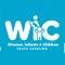 The South Carolina WIC Program is a supplemental nutrition program for women, infants and children under age 5