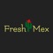 Want to order Fresh Mex without waiting in the line to order well just order via our app and the food will be ready within no time for you