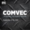 COMVEC™ has always been the premier North American conference spanning the on-highway, agricultural, construction, industrial, military and mining sectors