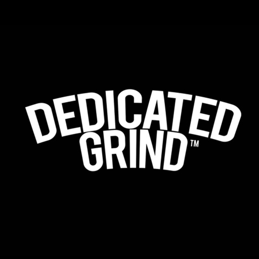 Dedicated Grind