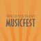 Welcome to the official Vancouver Island MusicFest App