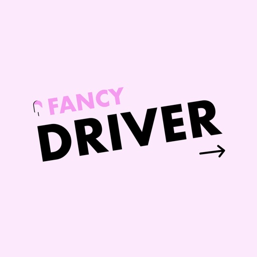 Fancy Driver App