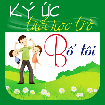 Ký ức tuổi học trò – Bố tôi Читы