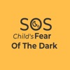 Child's Fear of the Dark - SOS