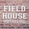 The Field House Sports Bar