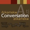 Conversation: atikamekw