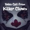 Icon Video Call from Killer Clown
