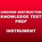 The Instrument Ground Instructor Knowledge Test Prep App is the fastest way to ace your FAA Written Exam