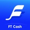 FT Cash provides easy-operation installment loan products to help users solve their problem