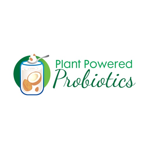 Plant Powered Probiotics