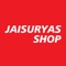 Order at Jaisuryas Shop app and get products delivered at your door steps in quickly from our nearest location