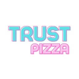TRUST PIZZA