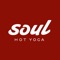 Download the SOUL HOT YOGA  App today to plan and schedule your classes and workshops